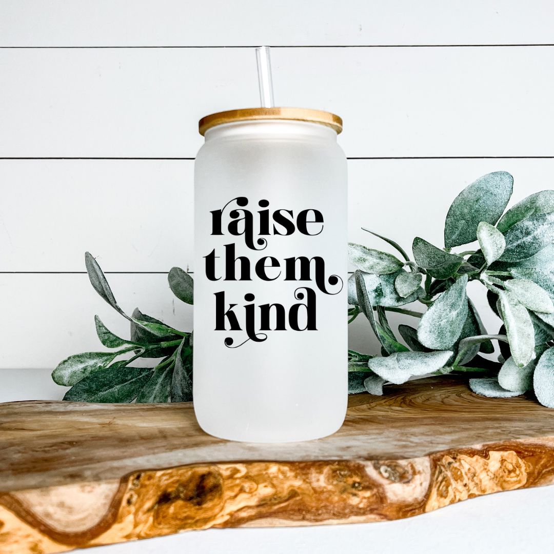 RAISE THEM KIND FROSTED GLASS JAR TUMBLER Harlow Boutique Official Online Store 
