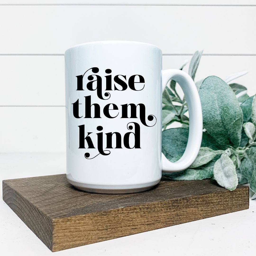 RAISE THEM KIND MUG Harlow Boutique Official Online Store 