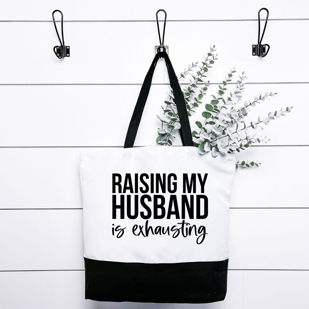 Raising My Husband Is Exhausting Tote Bag Harlow Boutique Official Online Store 