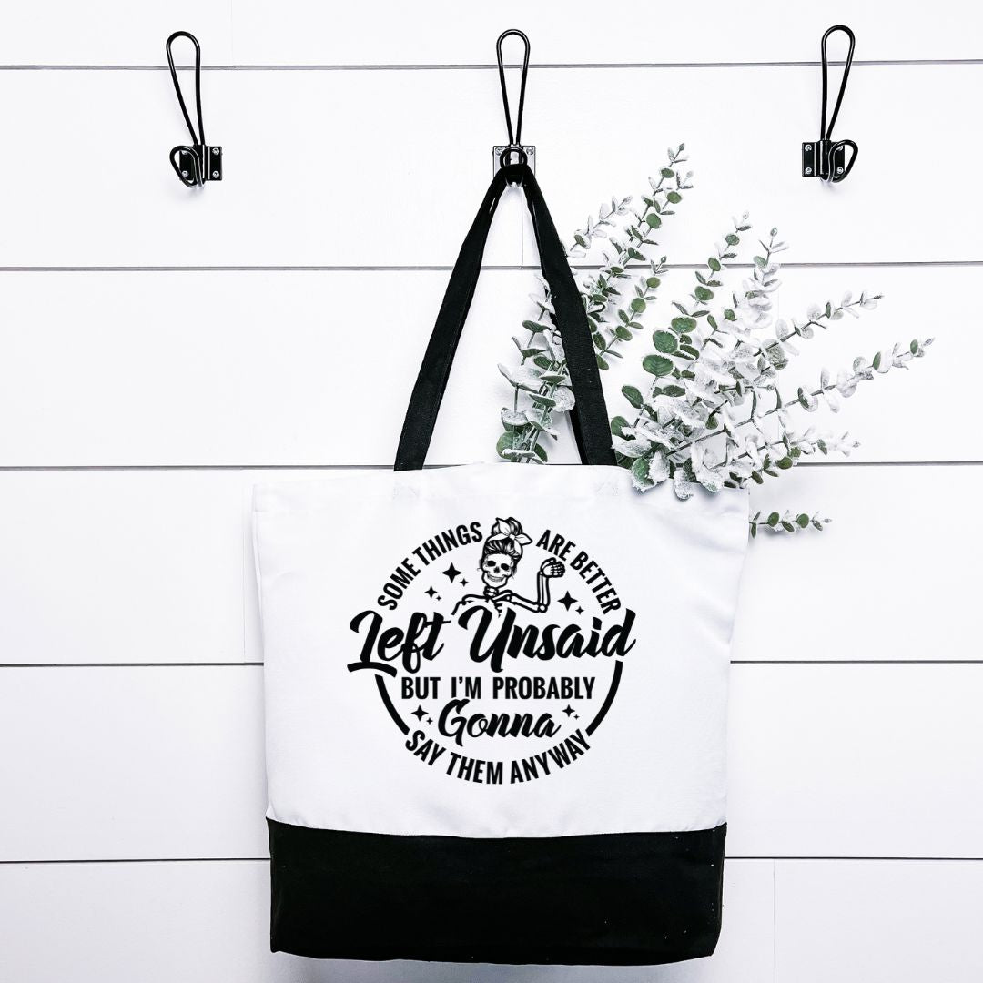 Some Things Are Better Left Unsaid Tote Bag Harlow Boutique Official Online Store 