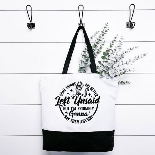 Some Things Are Better Left Unsaid Tote Bag Harlow Boutique Official Online Store 