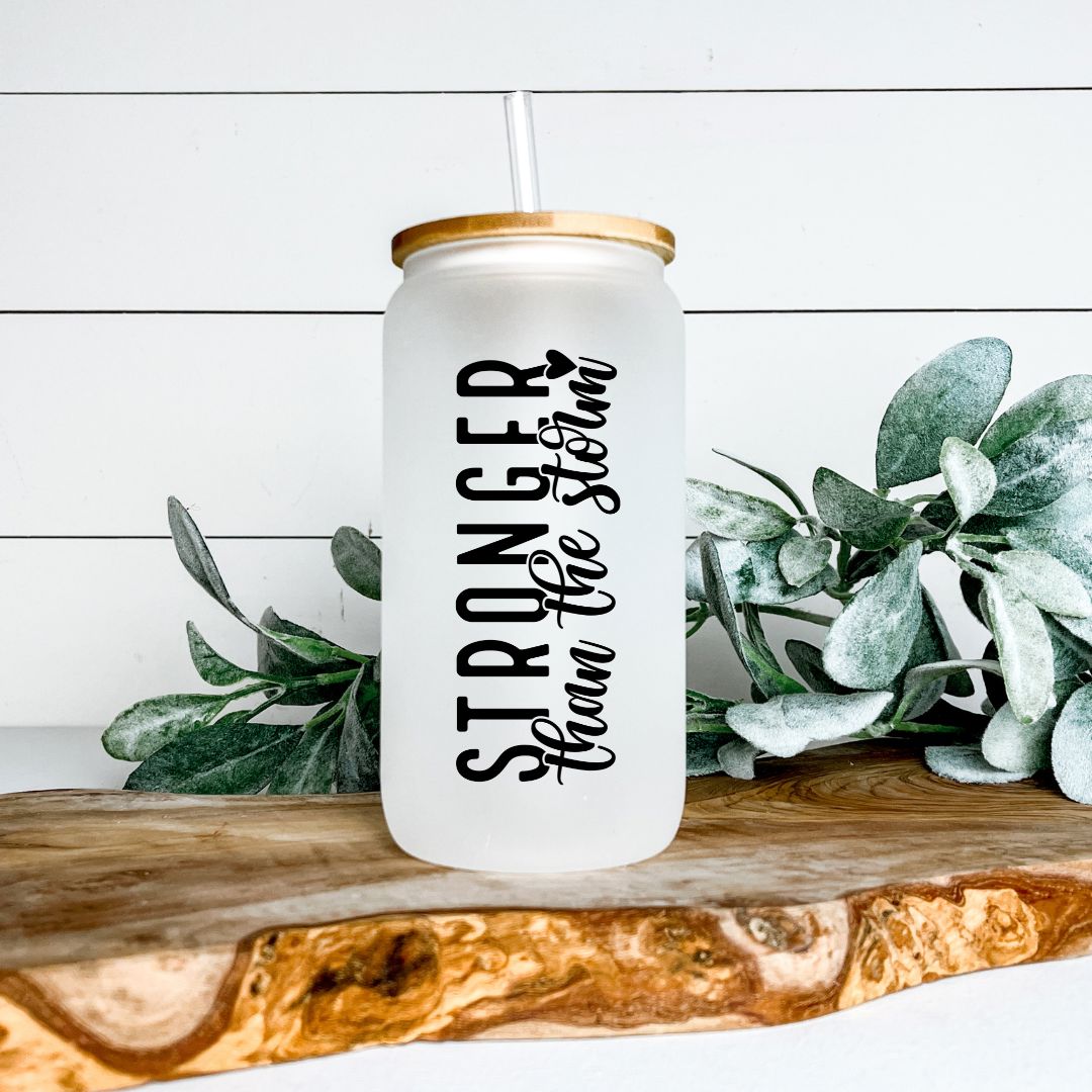 STRONGER THAN THE STORM FROSTED GLASS JAR TUMBLER Harlow Boutique Official Online Store 
