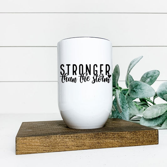 STRONGER THAN THE STORM WINE TUMBLER Harlow Boutique Official Online Store 