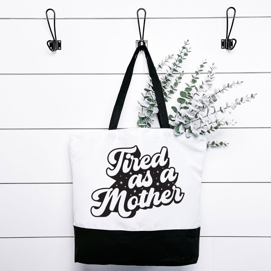 Tired As A Mother Tote Bag Harlow Boutique Official Online Store 