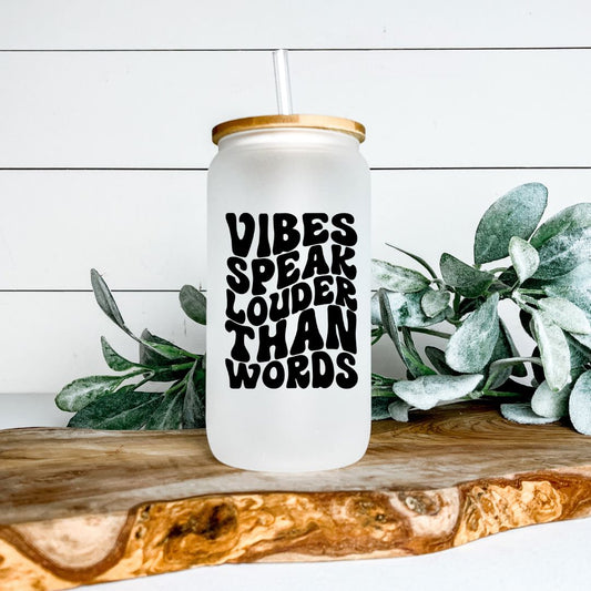 VIBES SPEAK LOUDER THAN WORDS FROSTED GLASS JAR TUMBLER Harlow Boutique Official Online Store 