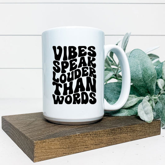 VIBES SPEAK LOUDER THAN WORDS MUG Harlow Boutique Official Online Store 