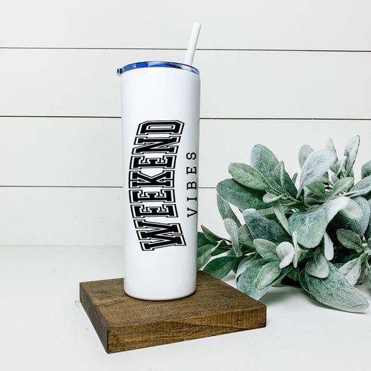 WEEKEND VIBES TALL TUMBLER Tumblers Harlow Boutique Official Online Store 