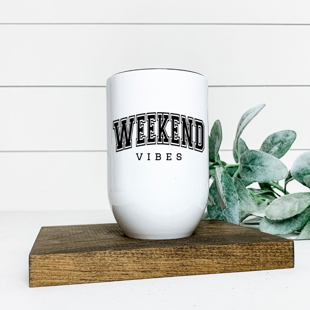 WEEKEND VIBES WINE TUMBLER Harlow Boutique Official Online Store 
