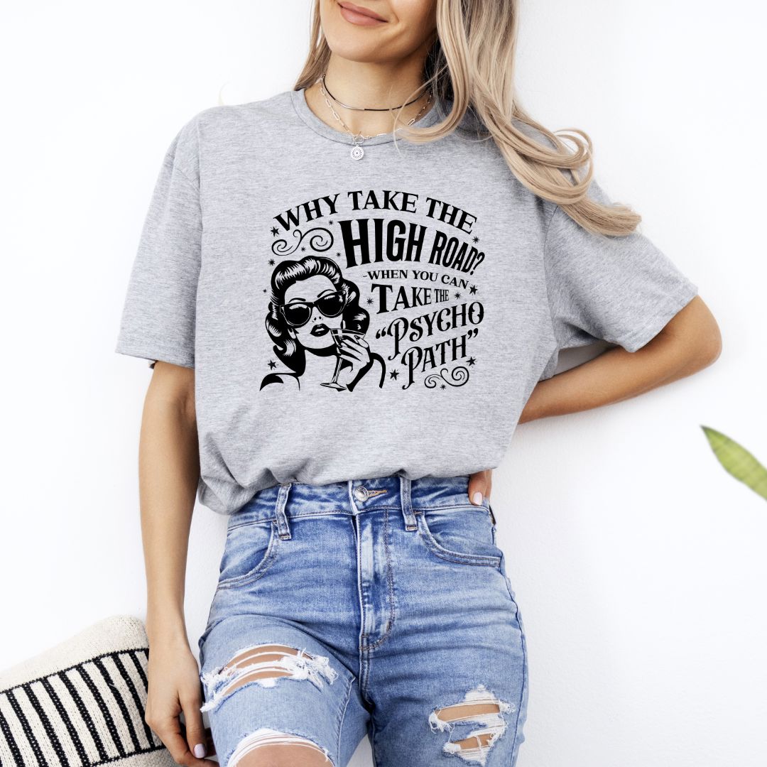 Why Take The High Road Shirts Harlow Boutique Official Online Store 