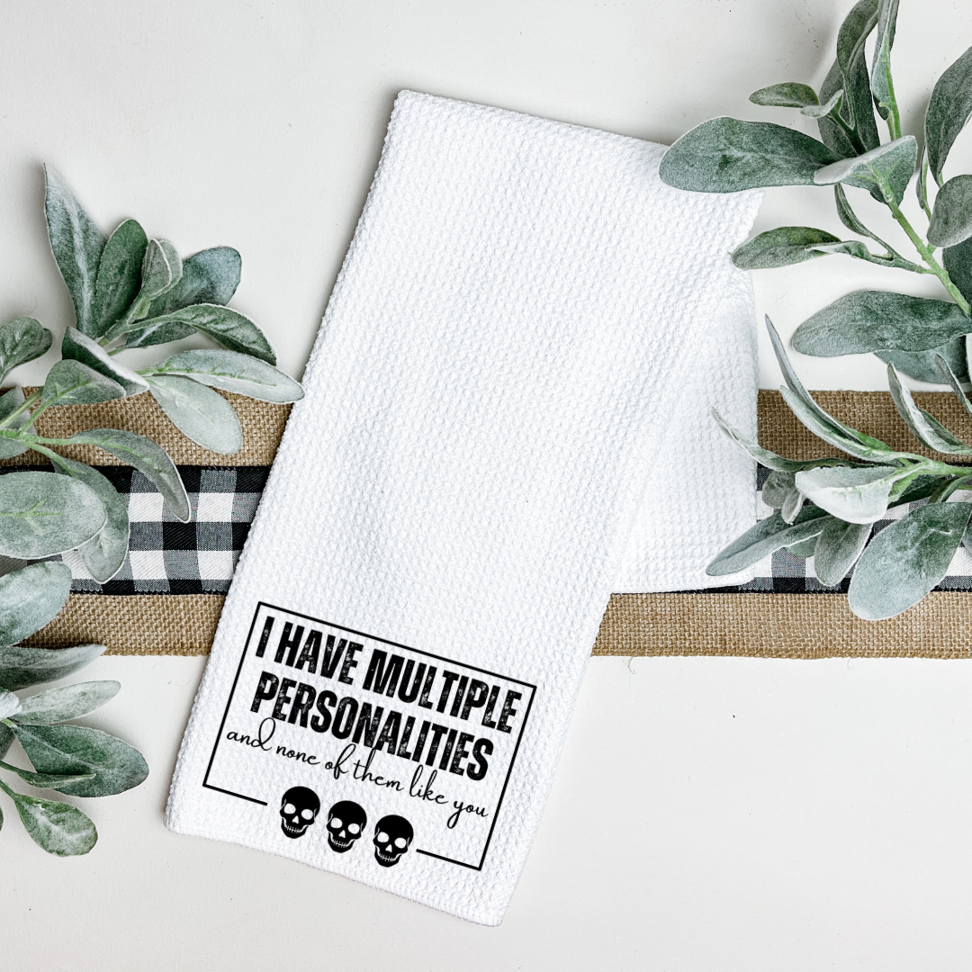 I HAVE MULTIPLE PERSONALITIES TEA TOWEL