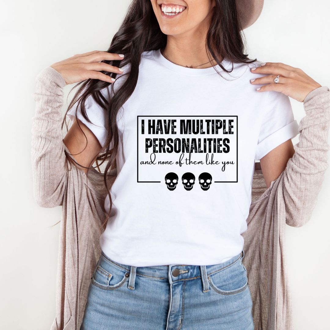I Have Multiple Personalities And None Of Them Like You Shirts Harlow Boutique Official Online Store 