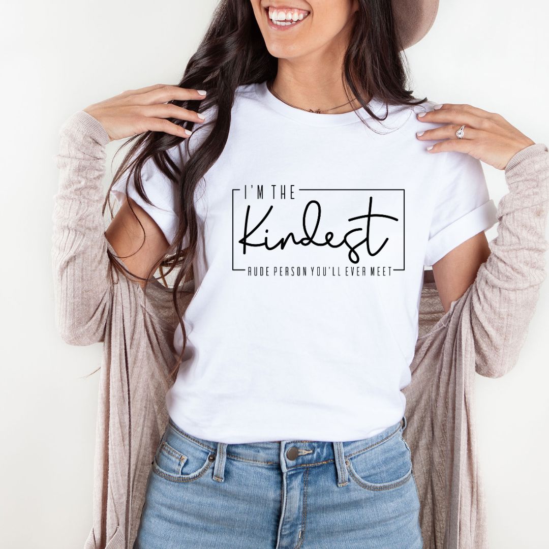 Im The Kindest Rude Person Youve Ever Met Shirts Harlow Boutique Official Online Store 