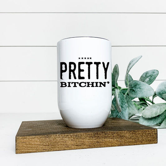 PRETTY BITCHIN WINE TUMBLER Harlow Boutique Official Online Store 