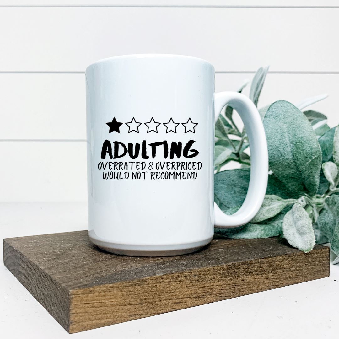 ADULTING OVERATED AND OVERPRICED WOULD NOT RECOMMEND MUG Harlow Boutique Official Online Store 