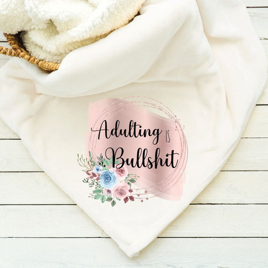 Adulting is Bullshit Blanket Blankets Harlow Boutique Official Online Store 