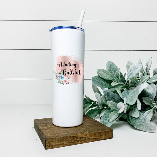 ADULTING IS BULLSHIT TALL TUMBLER Tumblers Harlow Boutique Official Online Store 