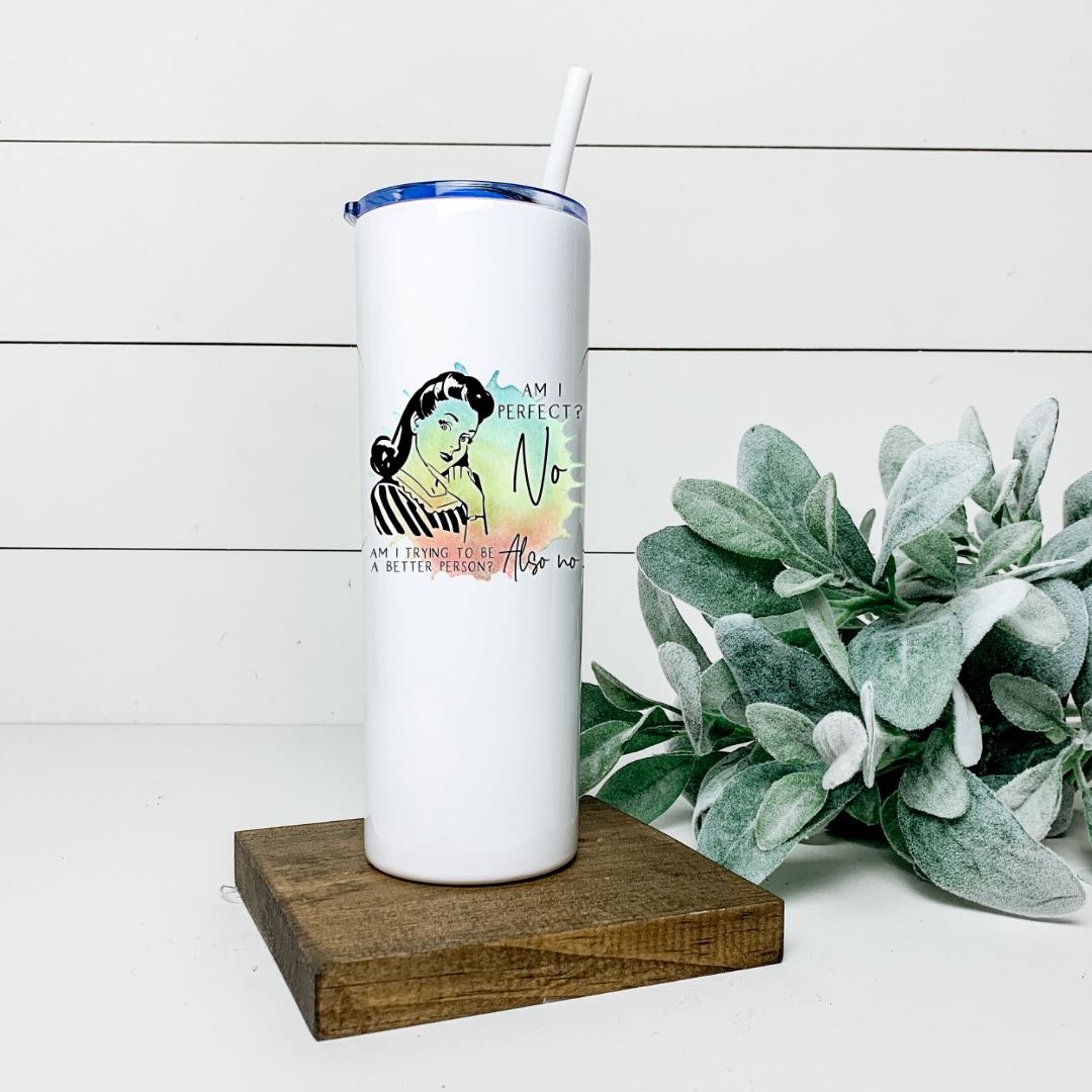 AM I PERFECT TALL TUMBLER Tumblers Harlow Boutique Official Online Store 