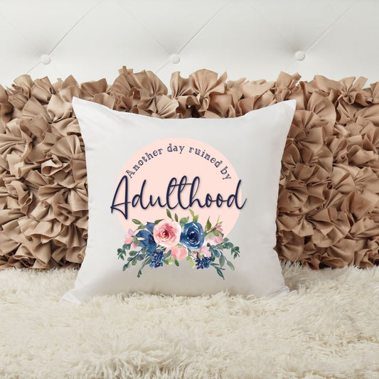 ANOTHER DAY RUINED BY ADULTHOOD PILLOW Harlow Boutique Official Online Store 