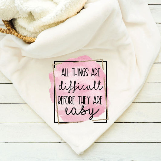 All Things Are Difficult Before They Are Easy Blanket Blankets Harlow Boutique Official Online Store 