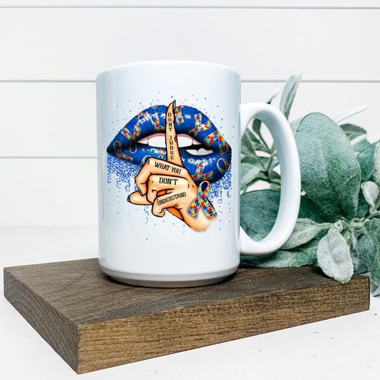 DONT JUDGE WHAT YOU DONT UNDERSTAND MUG Harlow Boutique Official Online Store 