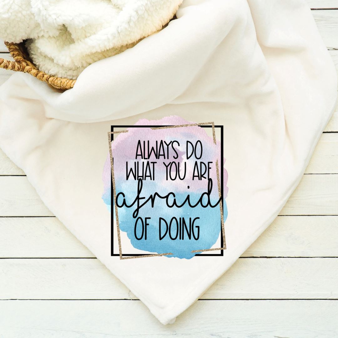 Always Do What You Are Afraid of Doing Blanket Blankets Harlow Boutique Official Online Store 