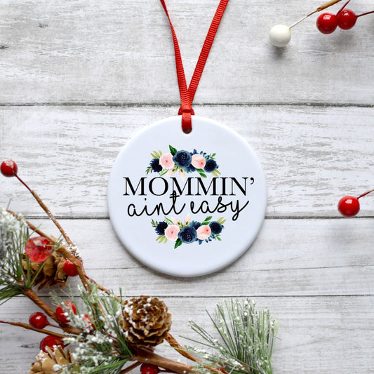 MOMMIN AINT EASY ORNAMENT Harlow Boutique Official Online Store 