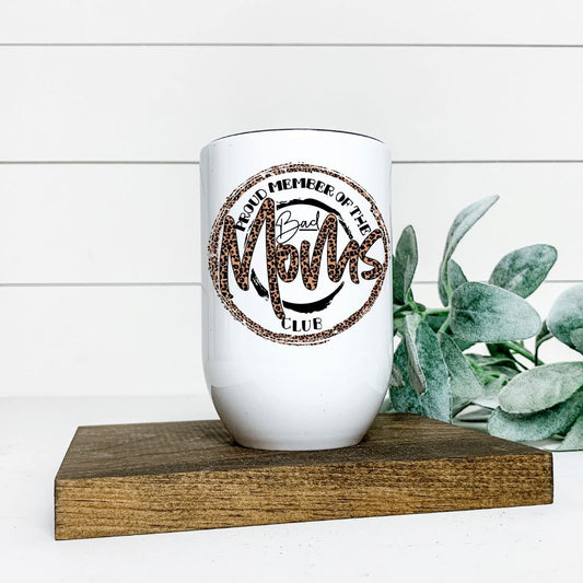 BAD MOMS CLUB WINE TUMBLER Harlow Boutique Official Online Store 
