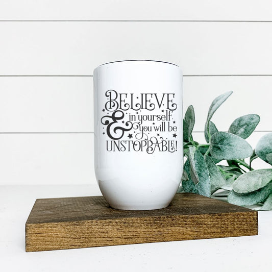 BELIEVE IN YOURSELF WINE TUMBLER Harlow Boutique Official Online Store 