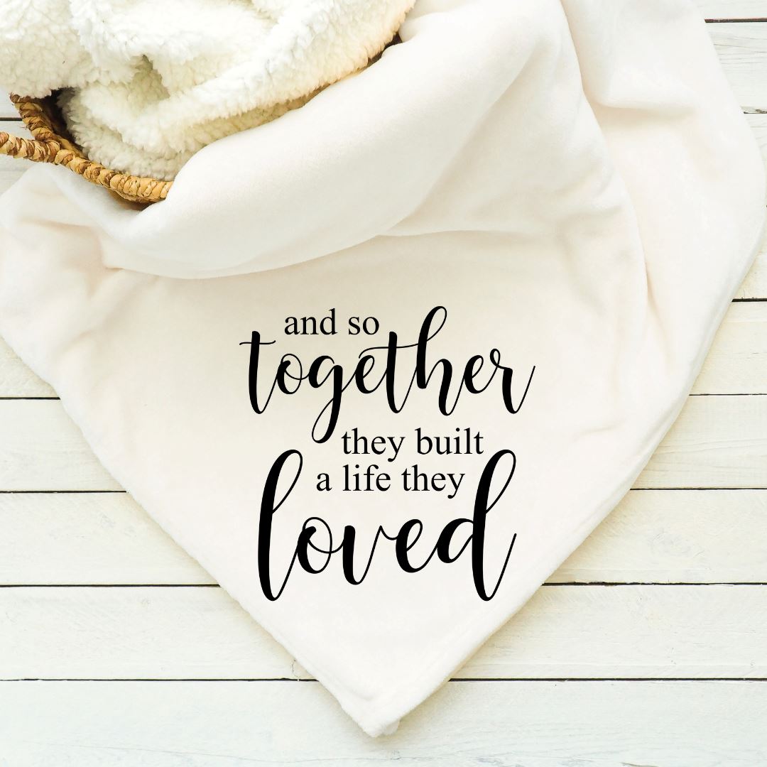 And So Together They Built a Life They Loved Blanket Blankets Harlow Boutique Official Online Store 