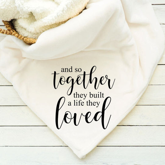 And So Together They Built a Life They Loved Blanket Blankets Harlow Boutique Official Online Store 