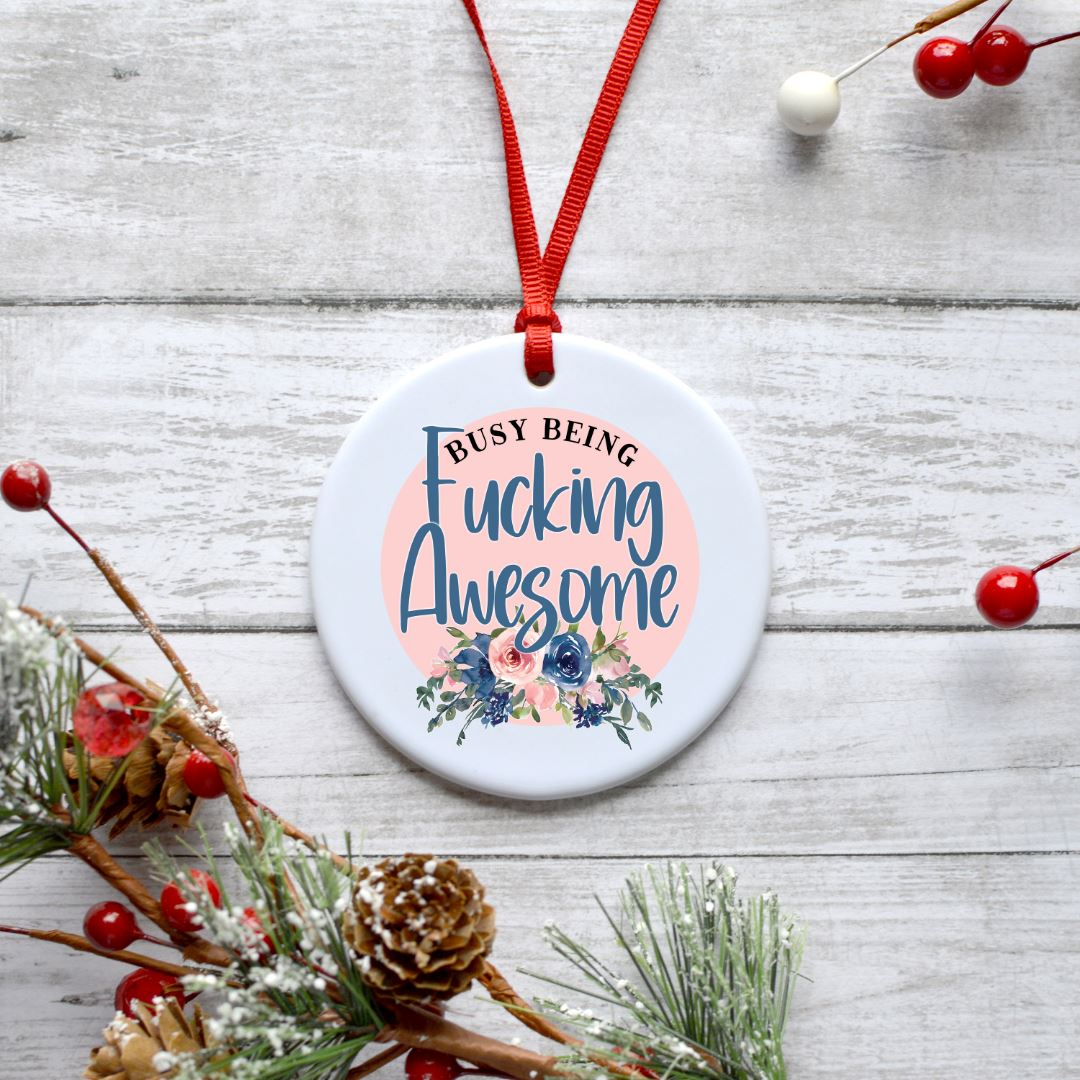 BUSY BEING FUCKING AWESOME ORNAMENT Harlow Boutique Official Online Store 