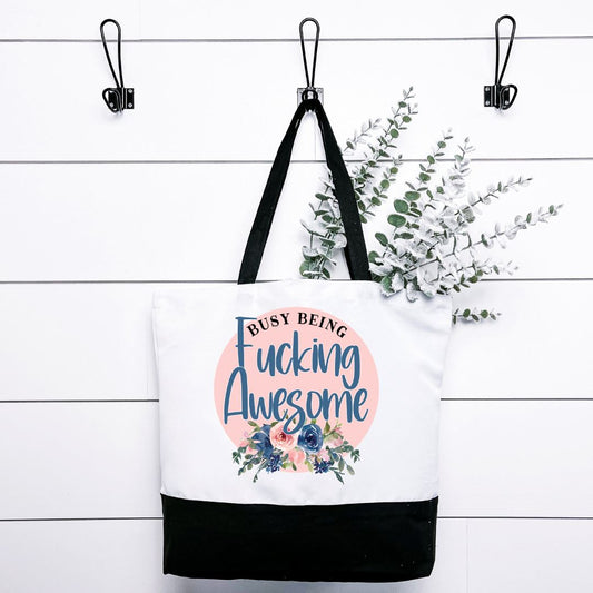 Busy Being Fucking Awesome Tote Bag Harlow Boutique Official Online Store 