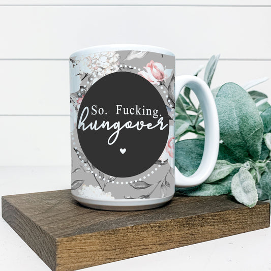 SO FUCKING HUNGOVER MUG Harlow Boutique Official Online Store 