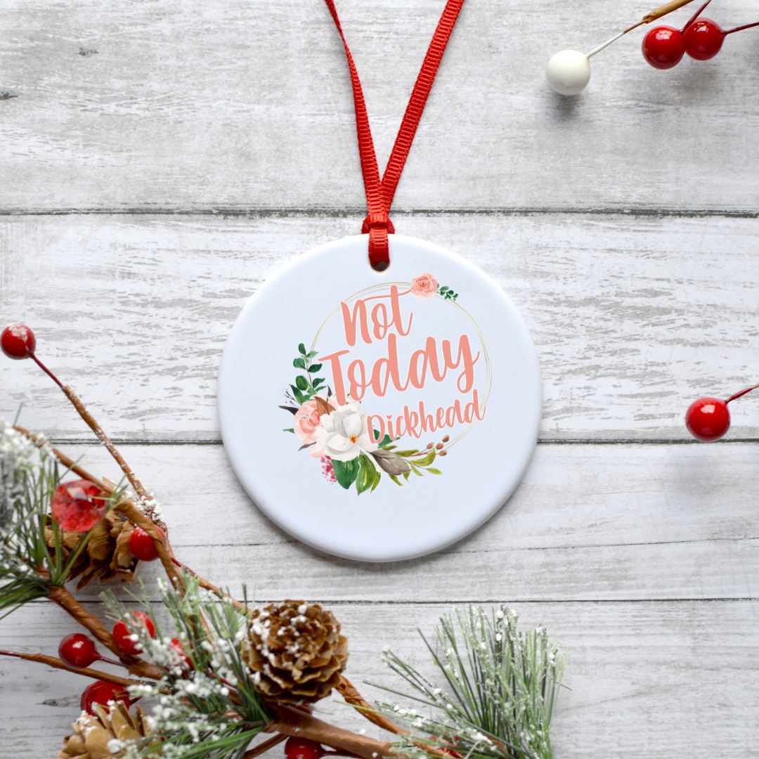 NOT TODAY DICKHEAD ORNAMENT Harlow Boutique Official Online Store 