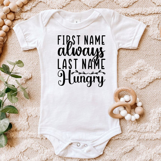 First Name Always Last Name Hungry Baby Bodysuit Harlow Boutique Official Online Store 