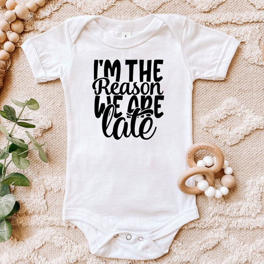 Im The Reason We Are Late Baby Bodysuit Harlow Boutique Official Online Store 