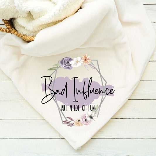 Bad Influence But A Lot Of Fun Blanket Blankets Harlow Boutique Official Online Store 