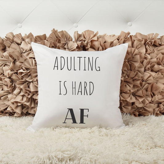 ADULTING IS HARD AF PILLOW Harlow Boutique Official Online Store 