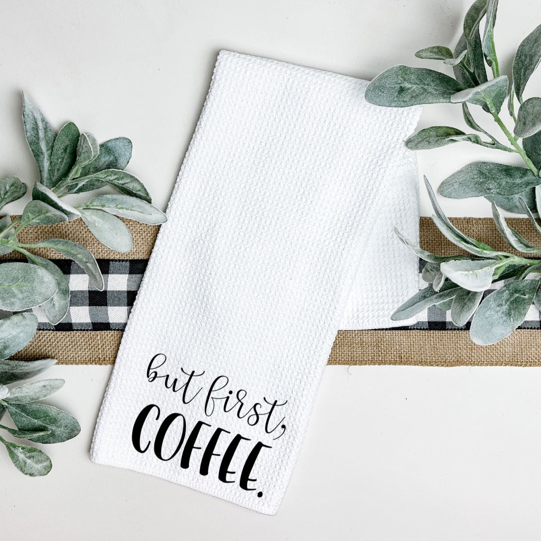 BUT FIRST COFFEE TEA TOWEL Harlow Boutique Official Online Store 