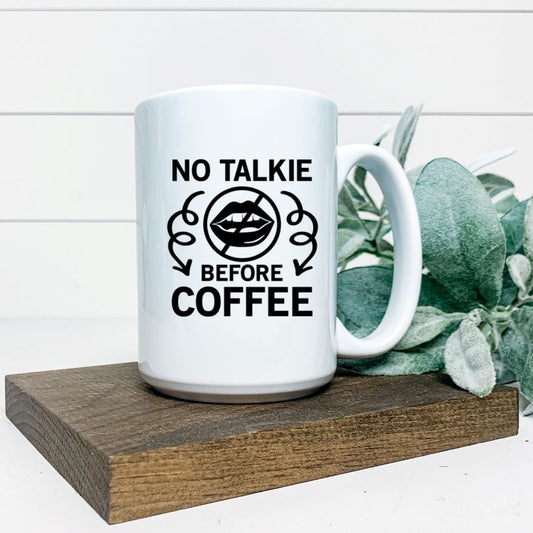 NO TALKIE BEFORE COFFEE MUG Harlow Boutique Official Online Store 