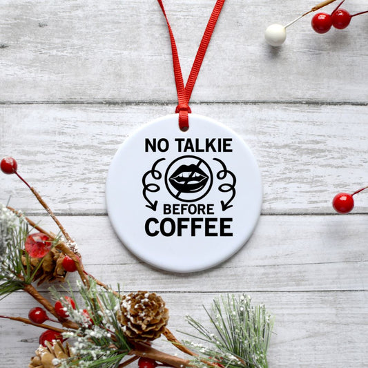 NO TALKIE BEFORE COFFEE ORNAMENT Harlow Boutique Official Online Store 