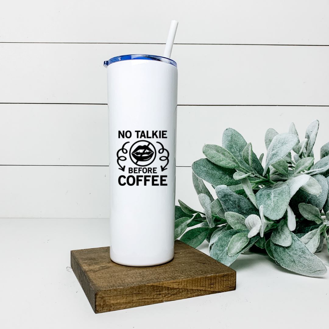 NO TALKIE BEFORE COFFEE TALL TUMBLER Tumblers Harlow Boutique Official Online Store 