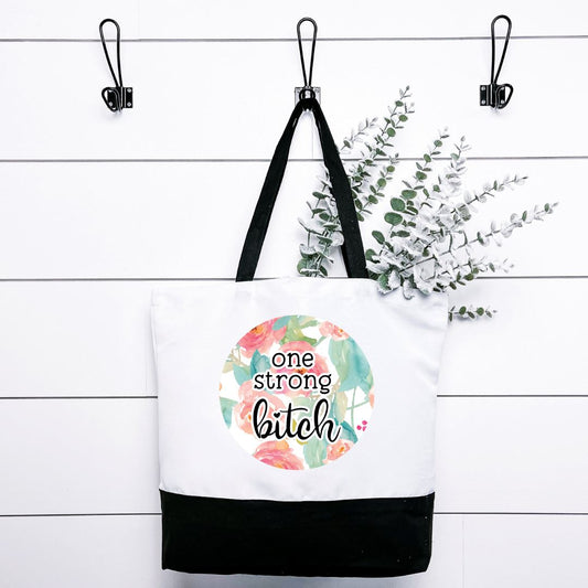 One Strong Bitch Tote Bag Harlow Boutique Official Online Store 