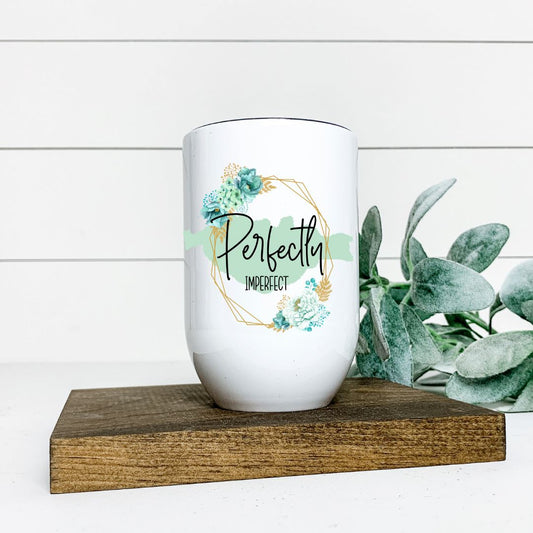 PERFECTLY IMPERFECT WINE TUMBLER Harlow Boutique Official Online Store 