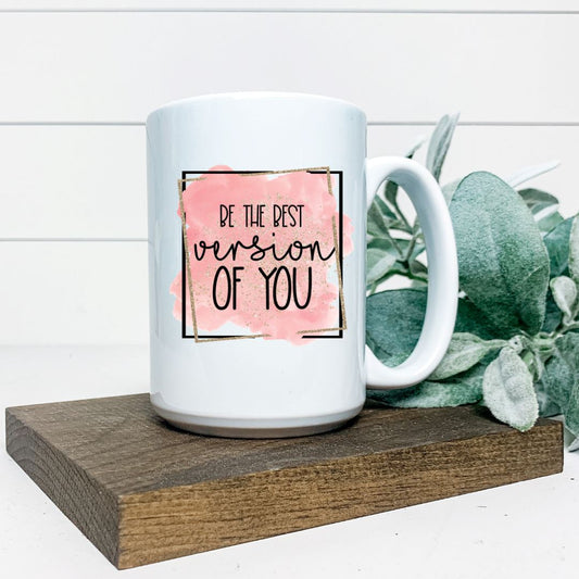 BE THE BEST VERSION OF YOU MUG Harlow Boutique Official Online Store 