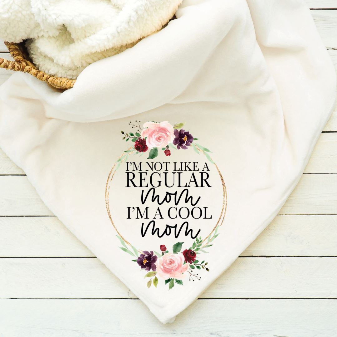 Im Not Like A Regular Mom Blanket Blankets Harlow Boutique Official Online Store 