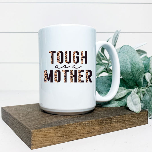 TOUGH AS A MOTHER MUG Harlow Boutique Official Online Store 