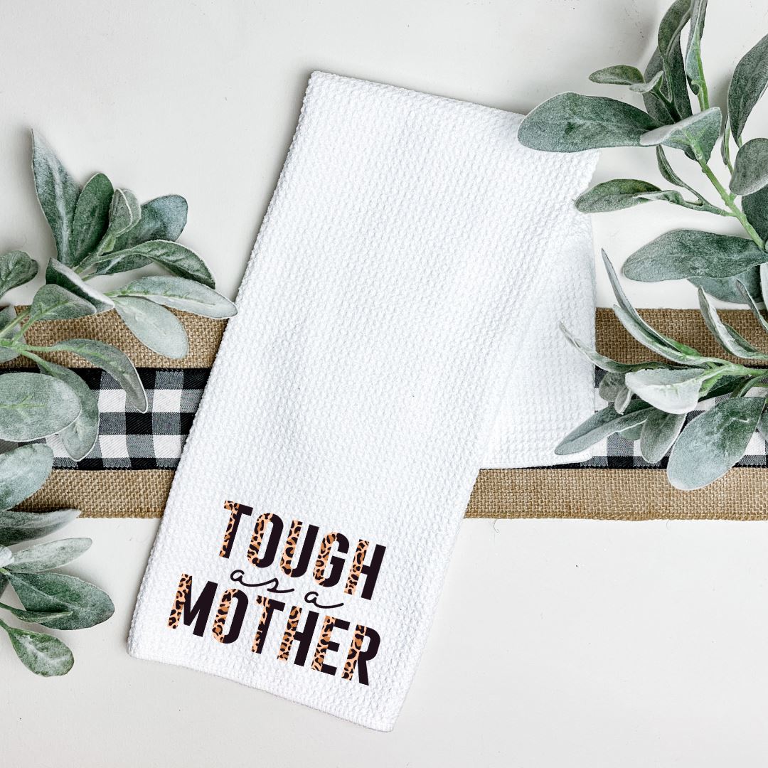 TOUGH AS A MOTHER TEA TOWEL Harlow Boutique Official Online Store 