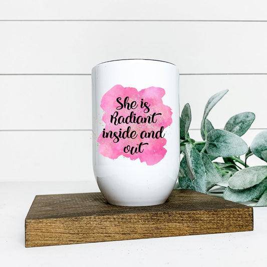 SHE IS RADIANT INSIDE AND OUT WINE TUMBLER Harlow Boutique Official Online Store 