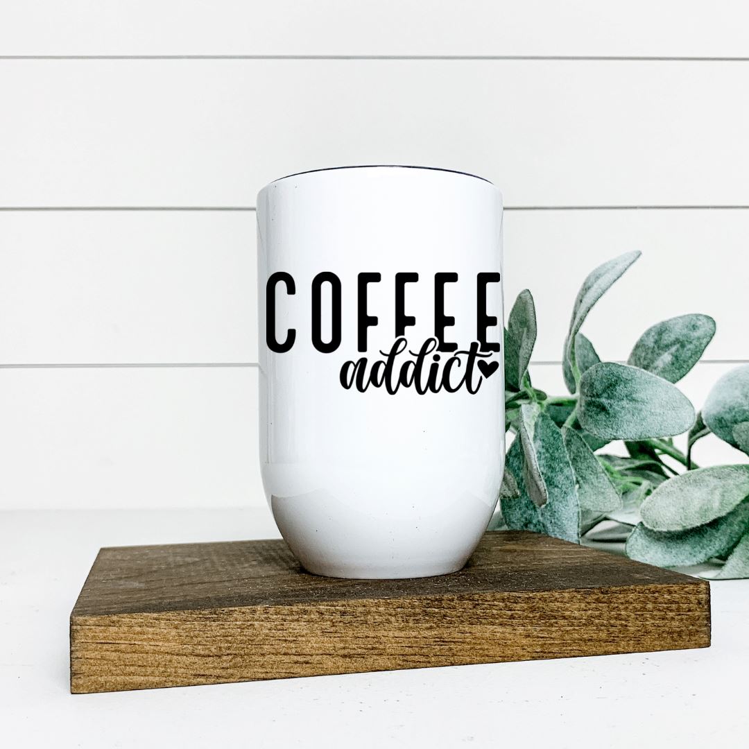 COFFEE ADDICT WINE TUMBLER Harlow Boutique Official Online Store 